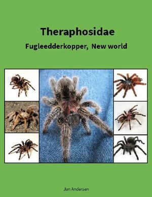 Theraphosidae : fugleedderkopper, new world