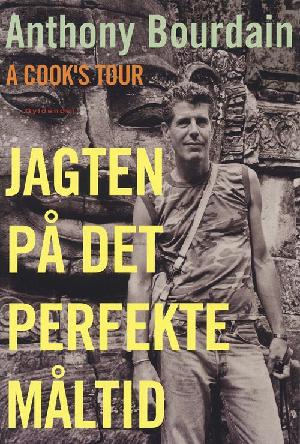 A cook's tour : jagten på det perfekte måltid