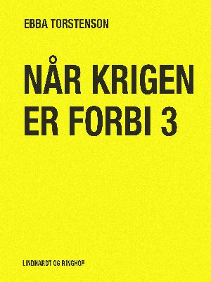 Når krigen er forbi. 3