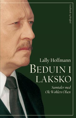 Beduin i laksko : samtaler med Ole Wøhlers Olsen