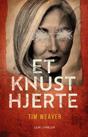 Et knust hjerte : thriller