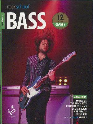 Bass Grade 3 : performance pieces, technical exercises and in-depth guidance for Rockschool examinations