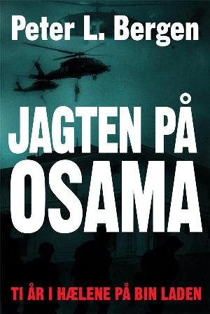 Jagten på Osama : ti år i hælene på Bin Laden