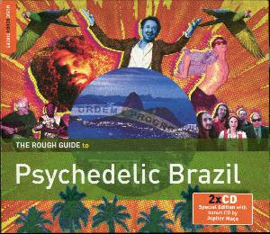 The rough guide to psychedelic Brazil