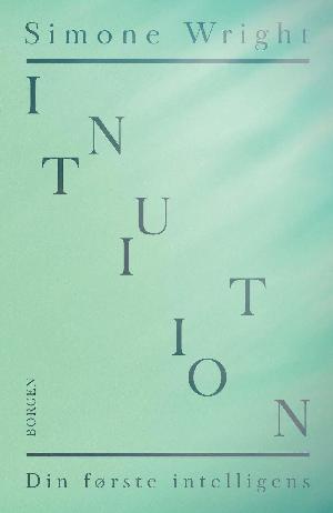 Intuition : din første intelligens