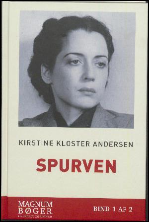 Spurven : den dramatiske historie om spionen Vera Schalburg. Bind 1