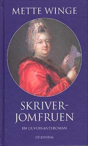 Skriverjomfruen : en guvernanteroman