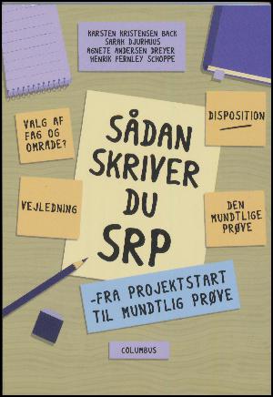 Sådan skriver du SRP : fra projektstart til mundtlig prøve