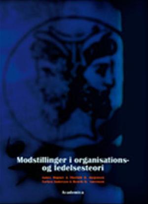 Modstillinger i organisations- og ledelsesteori