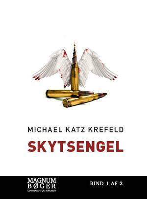 Skytsengel. Bind 1