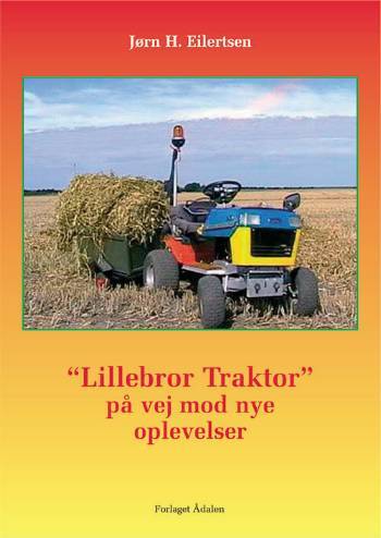 Lillebror Traktor på vej mod nye oplevelser