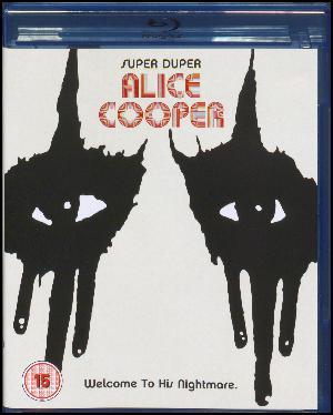 Super duper Alice Cooper : welcome to his nightmare