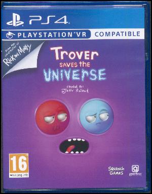 Trover saves the universe