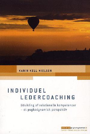 Individuel ledercoaching : udvikling af relationelle kompetencer - et psykodynamisk perspektiv