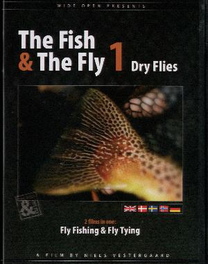 The fish & the fly. 1 : Dry flies