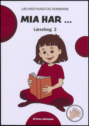 Mia har - : læsebog 2