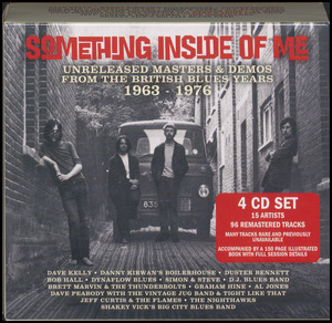 Something inside of me : unreleased masters & demos from the British blues years 1963-1976