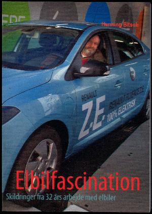 Elbilfascination : skildringer fra 32 års arbejde med elbiler