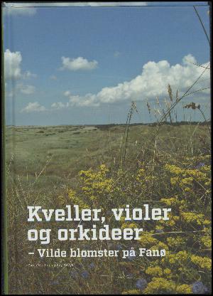 Kveller, violer og orkideer : vilde blomster på Fanø