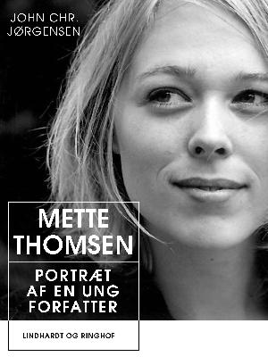 Mette Thomsen : portræt af en ung forfatter