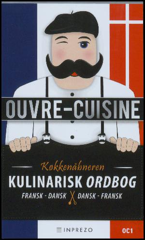 Kulinarisk ordbog : fransk dansk - dansk fransk