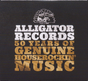 Alligator Records - 50 years of genuine houserockin' music