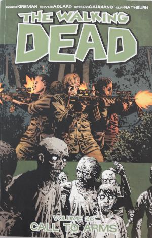 The walking dead. Volume 26 : Call to arms