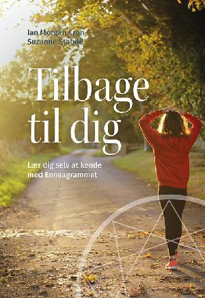 Tilbage til dig : lær dig selv at kende med enneagrammet