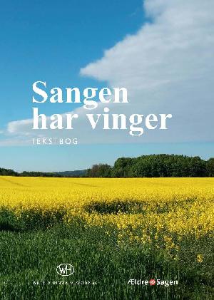 Sangen har vinger : melodibog