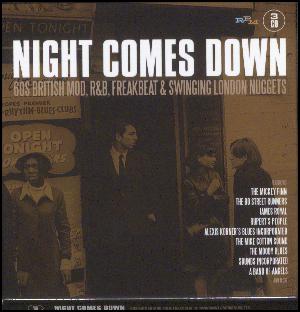 Night comes down : 60s British mod, r&b, freakbeat & swinging London nuggets