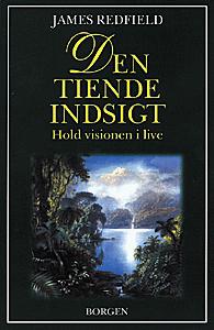 Den tiende indsigt : hold visionen i live