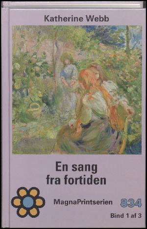 En sang fra fortiden. Bind 1