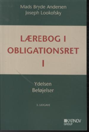 Lærebog i obligationsret. Bind 1 : Ydelsen, beføjelser