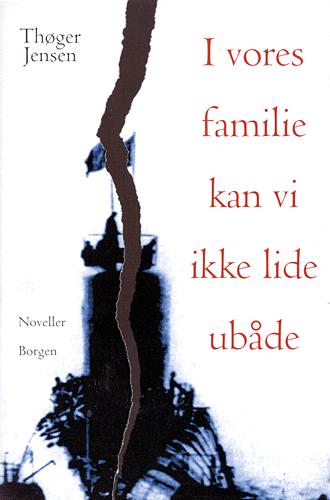 I vores familie kan vi ikke lide ubåde