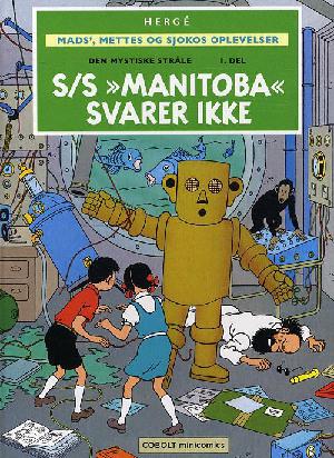 Den hemmelige stråle. 1. del : "S/S Manitoba" svarer ikke