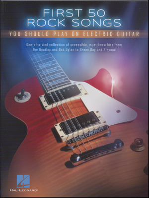 First 50 rock songs you should play on electric guitar