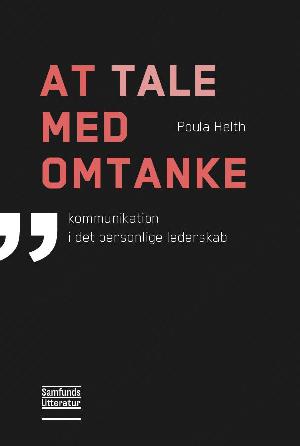 At tale med omtanke : kommunikation i det personlige lederskab