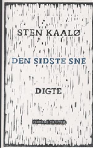 Den sidste sne : digte