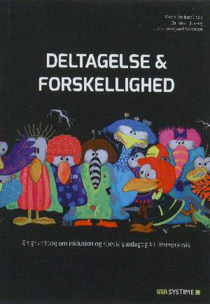 Deltagelse og forskellighed : en grundbog om inklusion og specialpædagogik i lærerpraksis