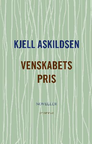 Venskabets pris : noveller