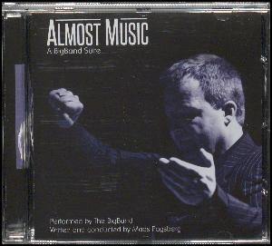 Almost music : a bigband suite