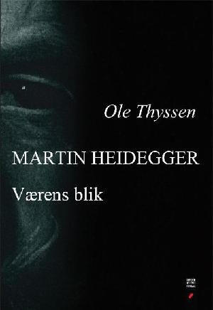 Martin Heidegger : værens blik