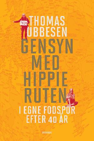 Gensyn med hippieruten : i egne fodspor efter 40 år