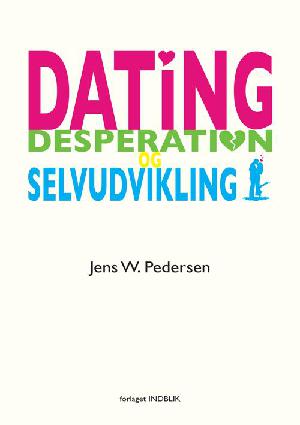 Dating, desperation og selvudvikling