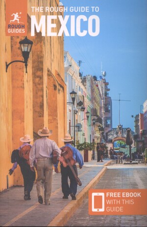 The rough guide to Mexico