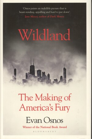 Wildland : the making of America's fury