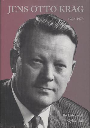 Jens Otto Krag. Bind 2 : 1962-1978