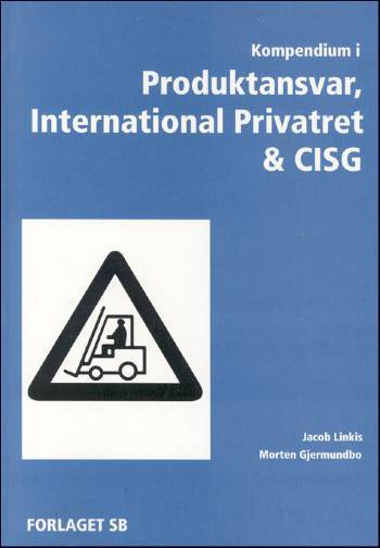 Kompendium i produktansvar, international privatret & CISG