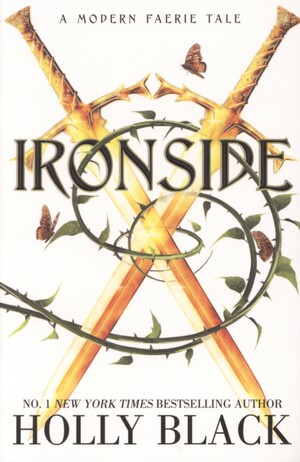 Ironside : a modern faery's tale