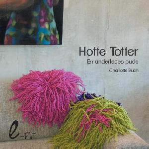 Hotte totter : en anderledes pude